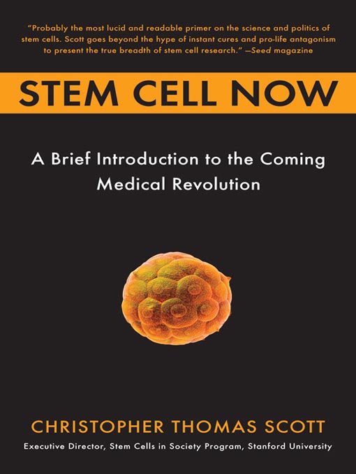 Title details for Stem Cell Now by Christopher Thomas Scott - Wait list